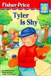 book cover of Tyler Is Shy by Susan Hood