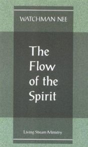 book cover of The Flow of the Spirit (10 pk) by Watchman Nee