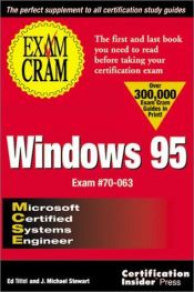 book cover of MCSE Windows 95 Exam Cram: The First and Last Book You'll Need to Read Before You Take the New Certification Exam for Wi by Ed Tittel