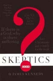 book cover of Skeptics Answered by D. James Kennedy