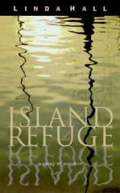 book cover of Island of Refuge by Linda Hall