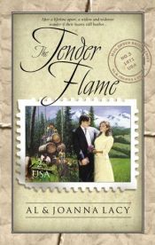 book cover of The Tender Flame (Mail Order Bride Series #3) by Al Lacy