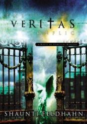 book cover of The Veritas Conflict: A Novel of Spiritual Warfare by Shaunti Feldhahn