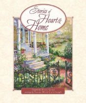 book cover of Stories of Heart and Home by Alice Gray