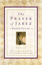 book cover of The Prayer of Jabez:Breaking Through to the Blessed Life by Bruce Wilkinson