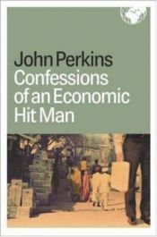 book cover of Confessions of an Economic Hit Man by John Perkins
