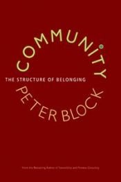 book cover of Community: The Structure of Belonging by Peter Block