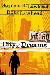 book cover of City of Dreams !Hero Series, #1) by Stephen Lawhead