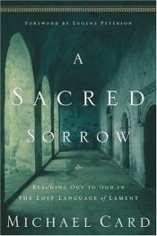 book cover of A Sacred Sorrow by Michael Card