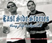 book cover of East Side Stories: Gang Life in East LA by Luis J. Rodriguez