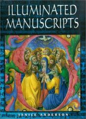 book cover of Illuminated Manuscripts by Janice Anderson