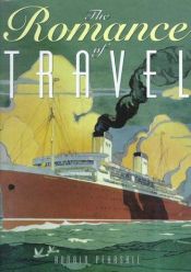 book cover of The Romance Of Travel by Ronald Pearsall