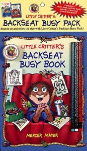 book cover of Little Critter's Backseat Busy Pack (Little Critter) by Mercer Mayer