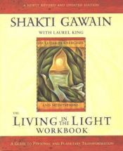 book cover of Living in the Light Workbook by Shakti Gawain