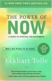 book cover of The Power of Now: A Guide to Spiritual Enlightenment by Annie J. Ollivier|אקהרט טולה