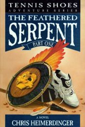 book cover of Tennis Shoes: Feathered Serpent Book 1 by Chris Heimerdinger