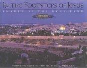 book cover of In the Footsteps of Jesus: Images of the Holy Land by Susan Easton Black