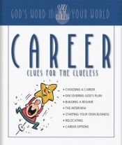 book cover of Career clues for the clueless by Christopher D. Hudson