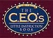 book cover of The Ceo's Little Instruction Book ( in the Midst of Greatness) by Honor Books