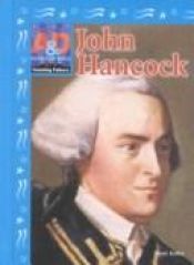book cover of John Hancock (Founding Fathers) by Stuart A. Kallen