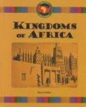 book cover of Kingdoms of Africa (Black History) by Stuart A. Kallen