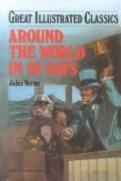 book cover of Around the World in Eighty Days (Illustrated Classic Editions) by ชูลส์ แวร์น