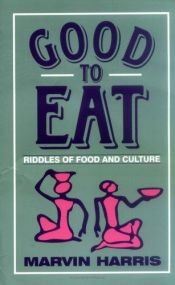 book cover of Bueno para comer : Enigmas de alimentación y cultura by Marvin Harris