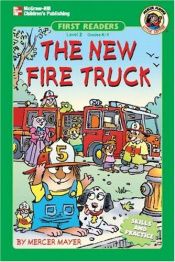 book cover of The New Fire Truck by Mercer Mayer