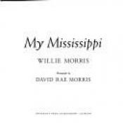 book cover of My Mississippi by Willie Morris