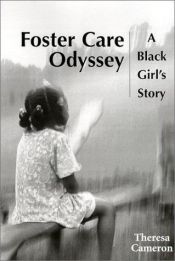 book cover of Foster Care Odyssey A Black Girl's Story by Theresa Cameron