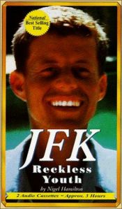 book cover of JFK Reckless Youth by Nigel Hamilton