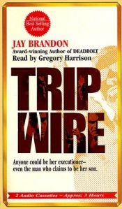 book cover of B070915: Trip-Wire by Jay Brandon