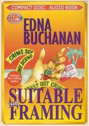 book cover of Suitable For Framing by Edna Buchanan