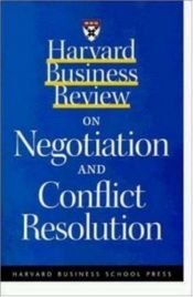 book cover of Harvard Business Review on Negotiation and Conflict Resolution (A Harvard Business Review Paperback) by Harvard Business School Press