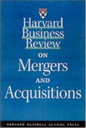 book cover of Harvard business review on mergers and acquisitions by Harvard Business School Press