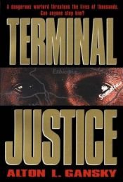 book cover of Terminal justice by Alton Gansky