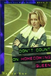 book cover of Don't count on homecoming queen by Nancy Rue