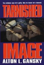 book cover of Tarnished Image (The Barringston Relief Chronicles #2) by Alton Gansky