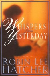 book cover of Whispers from Yesterday by Robin Hatcher