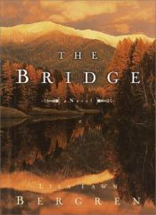 book cover of The Bridge by Lisa Tawn Bergren