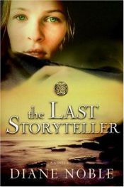 book cover of The Last Storyteller by Diane Noble