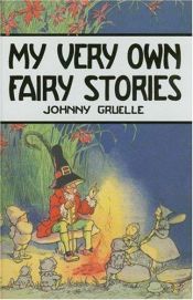 book cover of Raggedy Ann and Raggedy Andy's Very Own Fairy Stories by Johnny Gruelle