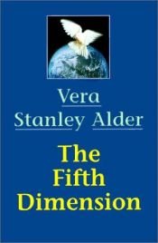 book cover of The Fifth Dimension by Vera Stanley Alder