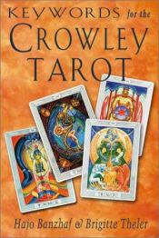 book cover of Keywords for the Crowley Tarot - Missing by Hajo Banzhaf