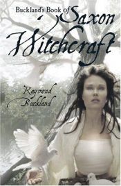 book cover of Buckland's book of Saxon witchcraft by Raymond Buckland