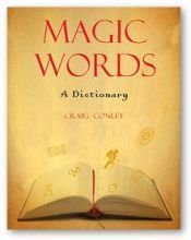 book cover of Magic Words: A Dictionary by Craig Conley