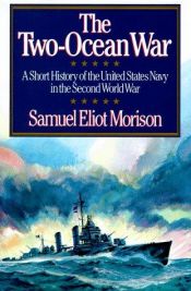 book cover of The Two-Ocean War: A Short History of the United States Navy in the Second World War by Samuel Eliot Morison
