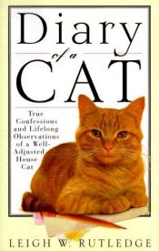 book cover of Diary Of A Cat by Leigh W. Rutledge