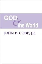 book cover of God and the World by John B. Cobb