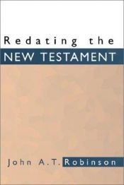 book cover of Redating the New Testament by John Robinson